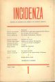  Incidenza. Rivista di letteratura diretta da Antonio Corsaro. Primo numero, giugno-luglio 1959 