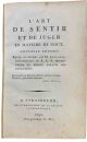 L' art de sentir et de juger en matiere de gout. Nouvelle edition revue et corrigée par M. Rolland, bibliothécaire de S. A. S. Monseigneur le Prince Palatin des deux-ponts.