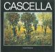 Cascella. Catalogo: Roma, Castel Sant'Angelo giugno - settembre 1985 Prefazione di G. Spadolini Introduzione di S. Iusco Presentazione di G. Sala 
