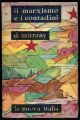Il Marxismo e i contadini. Traduzione dall'inglese di Clara Valiani.
