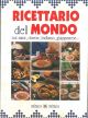  Ricettario del mondo. Tex Mex, cinese, indiano, giapponese... 