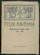 Felix Ravenna. Indici della prima serie. 1911-1929. (Fascicoli I-XXXIII).