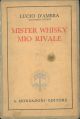 Mister Wisky mio rivale 