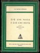 Ciò che passa e ciò che resta. (Novelle).