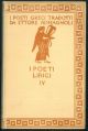 I poeti Lirici IV. Le canzoni attiche. Con incisioni di D. Pettinelli.