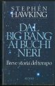 Dal Big Bang ai buchi neri. 