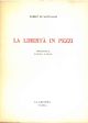 La  libertà in pezzi 