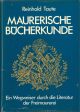  Maurerische Buchekunde. Ein Wegweiser durch die literatur der Freimaurerei 