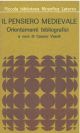 Il  pensiero medievale. Orientamenti bibliografici 