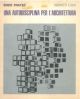  Una autodisciplina per l'architettura: dai metodi progettuali al 