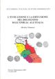 L' evoluzione e la diffusione del bolognino dall'Emilia all'Italia. Accademia di studi numismatici. Vicenza numismatica, 2005 