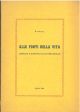 Alle Fonti della vita. Domande e risposte sull'umana realtà 