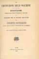 La  costruzione delle macchine. Dissertazione presentata onde ottenere il diploma di ingegnere per le industrie meccaniche 