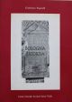  Bologna ricorda 1998. Ricerca sulle lapidi esterne situate entro la cerchia delle mura conclusasi nel dicembre 1997.  