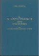 Il Palazzo comunale detto d'Accursio con le Collezioni comunali d'arte 