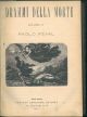 I drammi della morte. - Gli amori di Parigi. - L'amico comune. 3 romanzi legati assieme in un solo tomo.