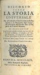  Discorso sopra la storia universale per dilucidare la Continuazione della religione, e le mutazioni degl'Imperj, dal principio del mondo sino all'Imperio di Carlo Magno ... trasportato dalla lingua francese nell'italiana da Selvaggio Canturani 