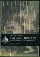 Palazzi romani dalla rinascita al neoclassico.
