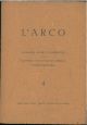 L' arco. Galleria d'arti figurative del centro giovanile di unità della cultura. 4. Mostra personale della pittrice quindicenne Valeria d'Arbela. 9 dicembre 1945 