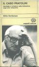 Il caso Pratolini. Ideologia e romanzo nella letteratura degli anni cinquanta 