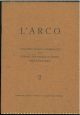 L' arco. Galleria d'arti figurative del centro giovanile di unità della cultura. 2. Mostra di pitture e stampe giapponesi 