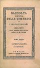 Raccolta completa delle commedie Tomo XXXVII. La vedova scaltra, La castalda 