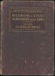 Ricerche e studi Agrologici sulla Libia. Volume I. La zona di Tripoli. Relazione del primo viaggio della commissione nominata dall'onor. F. Nitti Ministro dell'Agricoltura.