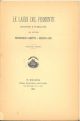 Le laudi del Piemonte raccolte e pubblicate dai dottori Ferdinando Gabotto e Delfino Orei. Scelta di curiosità letterarie inedite o rare dal secolo XIII al XVII in appendice alla collezione di opere inedite o rare 