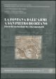 La fontana dall'armi a San Pietro di Ozzano. Ricerche archeologiche e documentarie.