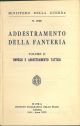  Addestramento della fanteria. Volume II. Impiego e addestramento tattico 