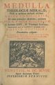  Medulla theologiae moralis, facili ac perspicua methodo resolvens casus conscientiae, ex variis probatisque authoribus concinnata per R.P. Herm. Busenbaum...Editio novissima praecedentibus castigatior. Cui accessere tractatus qui desiderabatur de Sanctae
