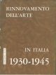  Mostra del rinnovamento dell'arte in Italia dal 1930 al 1945. Catalogo Scritti di R. De Grada A. del Guercio V. Guzzi F. Russoli 