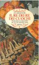 Il re dei re dei cuochi. Ricette base e consigli pratici per chi vuol diventare cuoco 