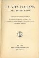 La vita italiana nel settecento. Conferenze tenute a Firenze nel 1895 