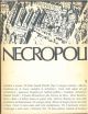  Necropoli. Periodico di cultura architettonica e territoriale. N. 2-3, 1969 