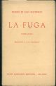 La fuga. Romanzo. Prefazione di Luigi Pirandello.