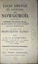 Essai abrégé de l'histoire de Nowgorod. Contenant l'origine de cette ville, de ses princes et leurs actions les plus mémorables. Tiré des monuments russes
