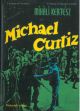  Mihàli Kertész as Michael Curtiz. Materiali critici a cura di Giancarlo Beltrame 