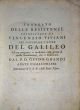 Trattato delle resistenze principiato da Vincenzio Viviani per illustrare l'opere del Galileo ed ora compiuto, e riordinato colla giunta di quelle dimostrazioni, che vi mancavano LEGATO A: Del movimento dell'acque trattato geometrico  