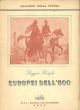 Europei dell' 800. Thiers - Disraeli - Cavour - Bismarck 