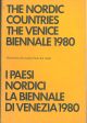  The nordic countries. The Venice biennale 1980. I paesi nordici. La biennale di Venezia 1980 
