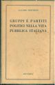 Gruppi e partiti politici nella vita pubblica italiana. Dalla proclamazione dell'unità alla Guerra Mondiale 