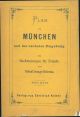  Plan von Munchen und der nachsten Umgebung mit Nachweisungen fur Fremde und Orientirungs-Schema 