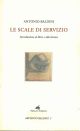 Le scale di servizio. Introduzione al libro e alla lettura. A cura di N. Vian 