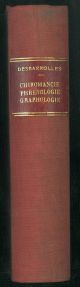 Révélations complètes. Chiromancie, phrénologie, graphologie se prouvant l'une par l'autre éetudes physiologiques: signes des maladies, aptitudea des enfants, choix dea professions. Révelations du passé - connaisance de l'avenir. 500 figures explicatives.