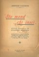 Sto mond chi inscì. Cento sonetti in dialetto milanese. Pubblicati sotto gli auspici della 