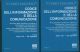  Codice dell'informazione e della comunicazione. Raccolta della normativa in materia di informazione e comunicazione con particolare riferimento a: poste e telecomunicazioni, radiotelevisione, stampa, editoria, spettacolo, pubblicità corrispondenza e diri