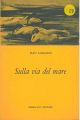 Sulla via del mare 