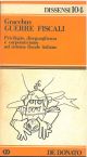  Guerre fiscali. Privilegio, diseguaglianza e corporativismo nel sistema fiscale italiano 