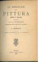  Le meraviglie della pittura antica e italiana... Traduzione libera con note ed aggiunte di L. Chirtani 
